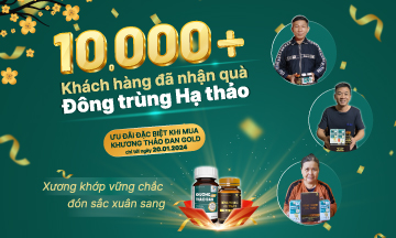 10.000+ người dùng Khương Thảo Đan Gold đã nhận được quà tặng Đông Trùng Hạ Thảo trị giá 600.000đ